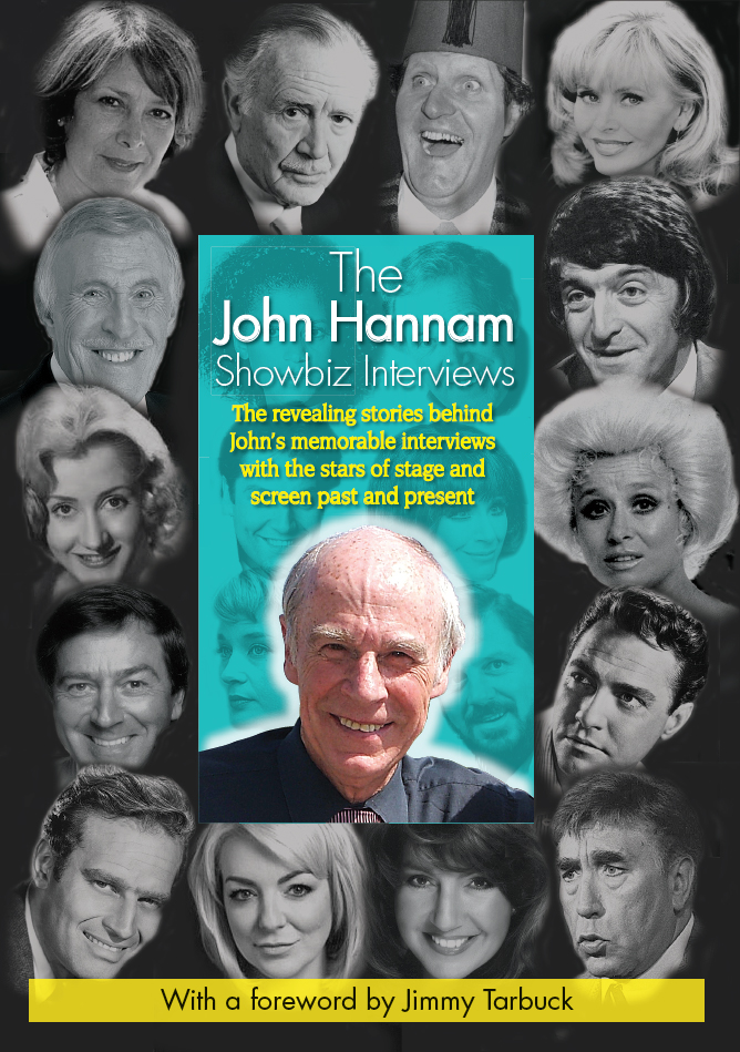 The John Hannam Showbiz Interviews - John Hannam