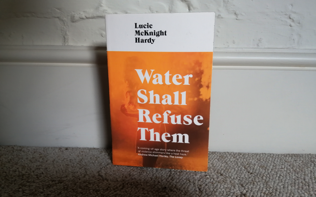 Review: Water Shall Refuse Them by Lucie McKnight Hardy