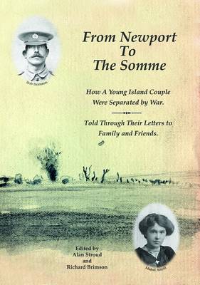 From Newport to The Somme - Alan Stroud & Richard Brimson