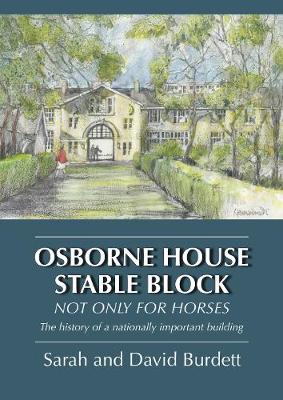 Osbourne House Stable Block - Sarah and David Burdett