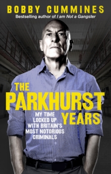 The Parkhurst Years - Bobby Cummings