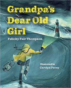 Grandpa's Dear Old Girl - Felicity Fair Thomspon