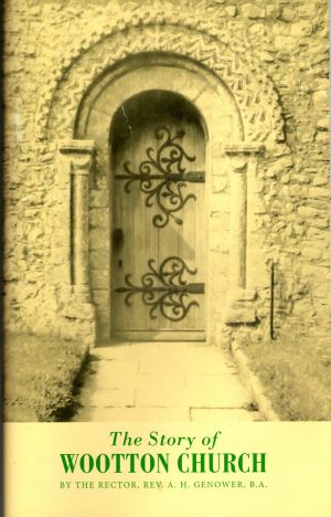The Story of Wootton Church - The Rector, Rev. A.H. Genower, B.A