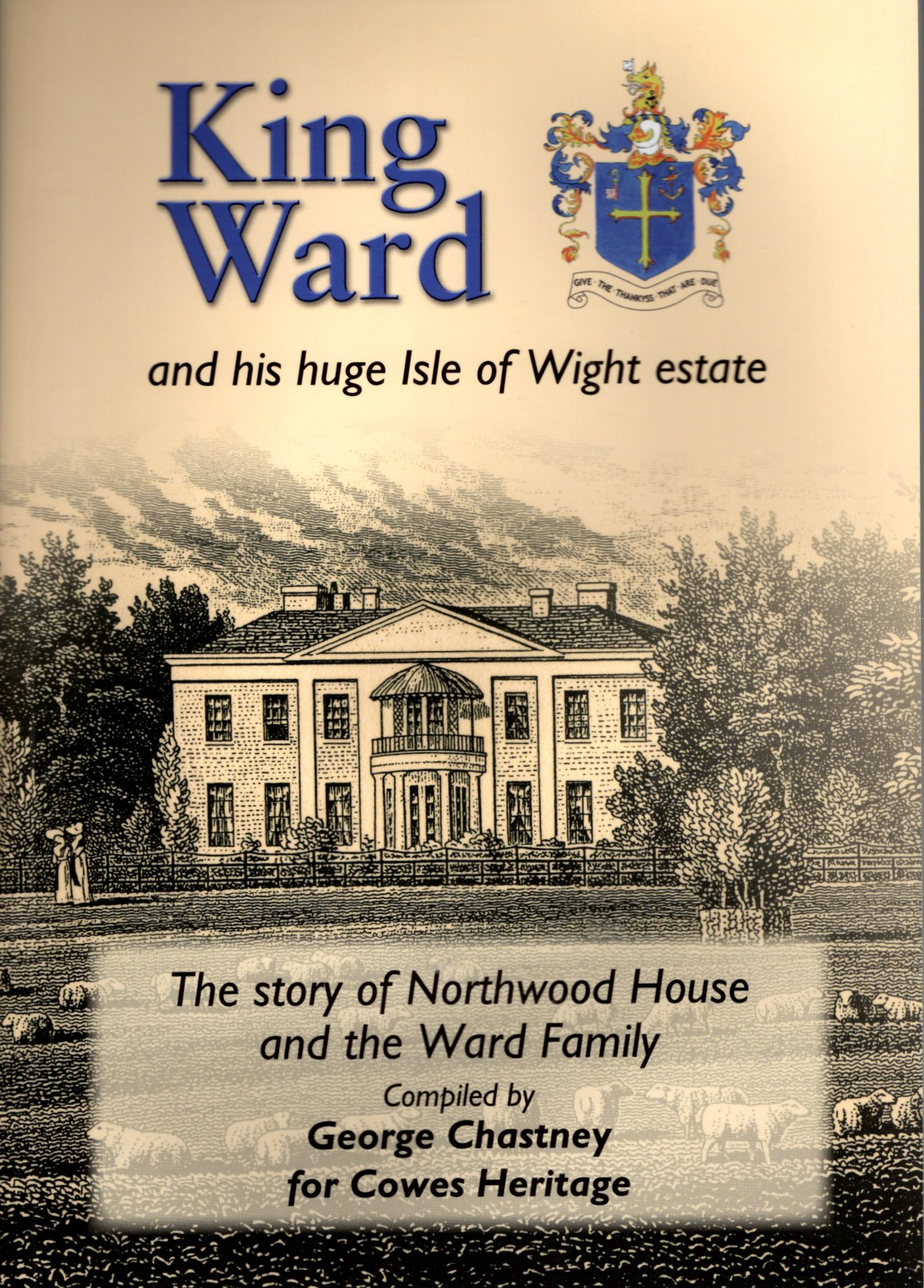 King Ward and his huge Isle of Wight estate - George Chastney