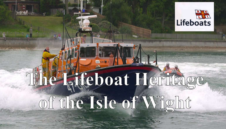 The Lifeboat Heritage Of The Isle Of Wight, from 1860 to the present day