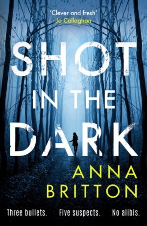 Shot In The Dark by Anna Britton (SIGNED Copy)